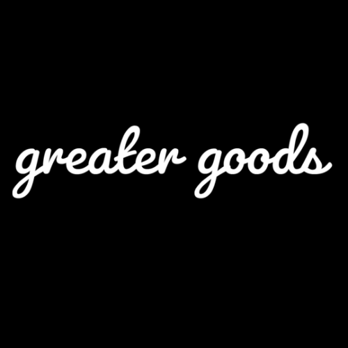 Greater Goods